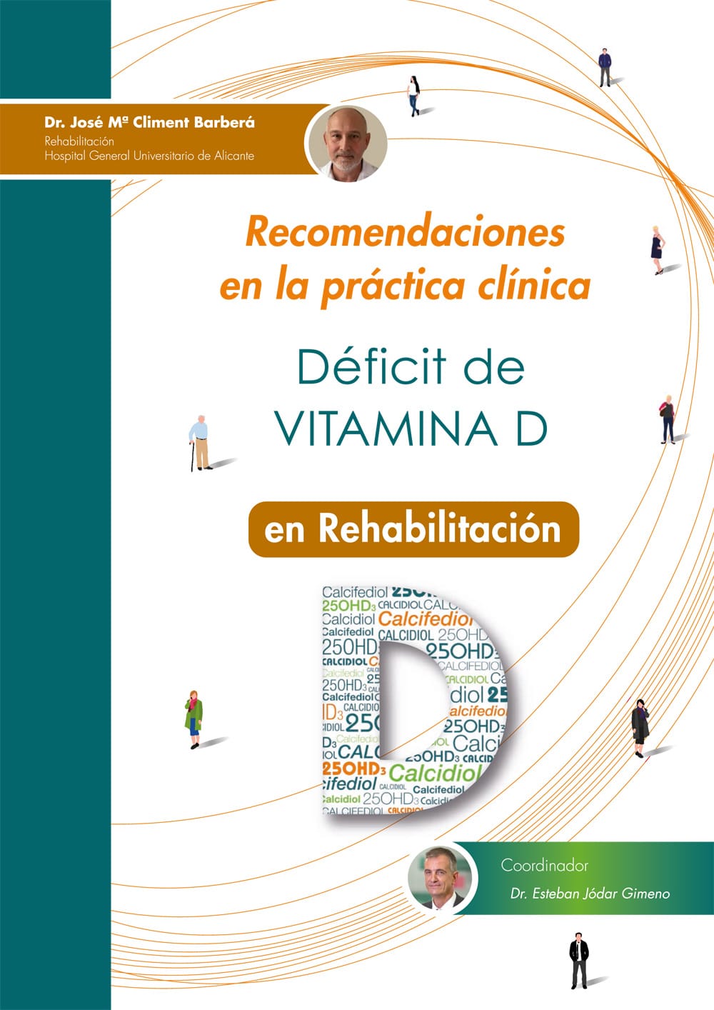Imagen de portada de Recomendaciones en la práctica clínica. Déficit de VITAMINA D en Rehabilitación