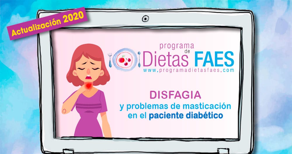 «Disfagia y problemas de masticación»: nuevo módulo del Programa Dietas Faes
