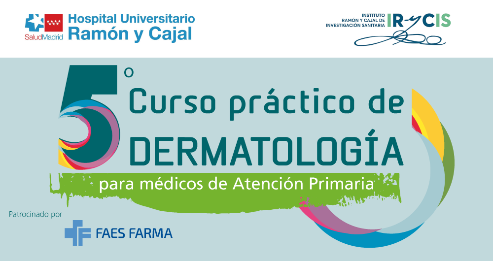 Ya disponibles los vídeos formativos del Curso Práctico de Dermatología para Atención Primaria del Hospital Ramón y Cajal
