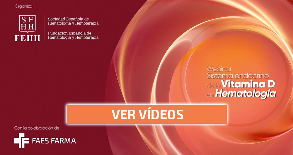 Ya disponibles los videos del webinar «Sistema endocrino de la Vitamina D en Hematología»