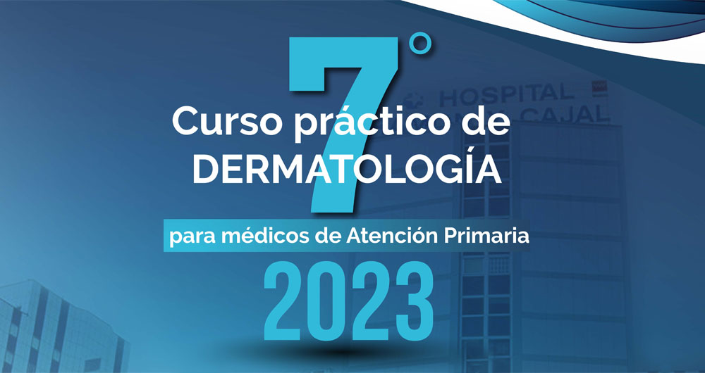 Inscripciones abiertas para el 7º Curso de Dermatología Práctica en Atención Primaria